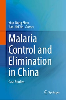 Couverture_Malaria Control and Elimination in China