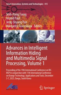 Front cover_Advances in Intelligent Information Hiding and Multimedia Signal Processing, Volume 1