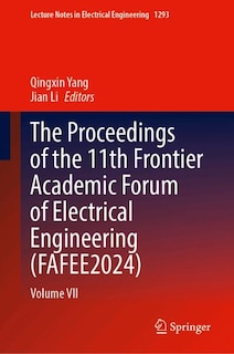 Front cover_The Proceedings of the 11th Frontier Academic Forum of Electrical Engineering (FAFEE2024)