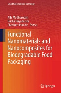 Front cover_Functional Nanomaterials and Nanocomposites for Biodegradable Food Packaging