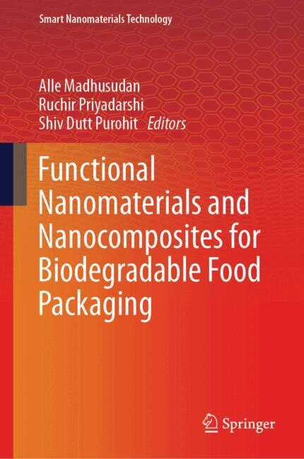 Front cover_Functional Nanomaterials and Nanocomposites for Biodegradable Food Packaging