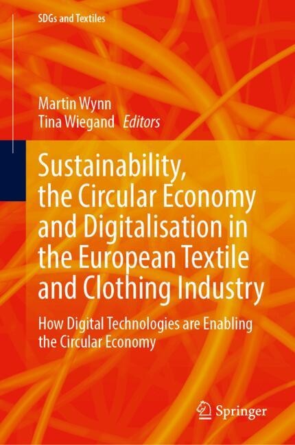 Front cover_Sustainability, the Circular Economy and Digitalisation in the European Textile and Clothing Industry