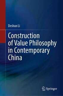 Front cover_The Construction of Value Philosophy in Contemporary China
