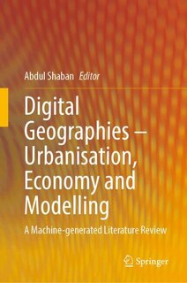 Front cover_Digital Geographies-Urbanisation, Economy, and Modelling
