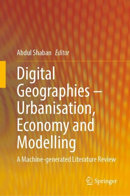 Front cover_Digital Geographies-Urbanisation, Economy, and Modelling