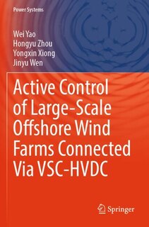 Couverture_Active Control of Large-Scale Offshore Wind Farms Connected Via VSC-HVDC