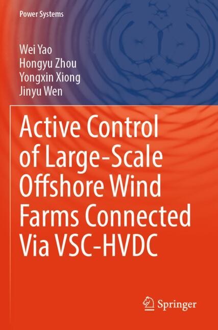 Couverture_Active Control of Large-Scale Offshore Wind Farms Connected Via VSC-HVDC