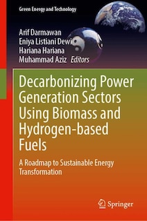 Front cover_Decarbonizing Power Generation Sectors Using Biomass and Hydrogen-based Fuels