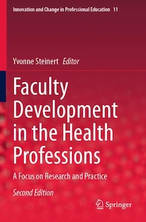 Front cover_Faculty Development in the Health Professions