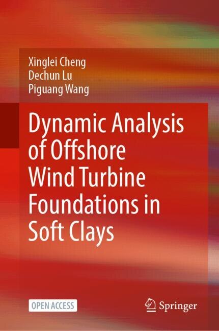 Couverture_Dynamic Analysis of Offshore Wind Turbine Foundations in Soft Clays