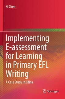Front cover_Implementing E-assessment for Learning in Primary EFL Writing