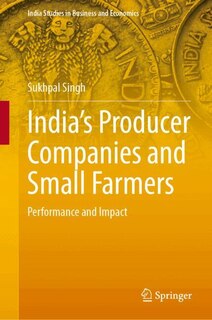 Front cover_India's Producer Companies and Small Farmers