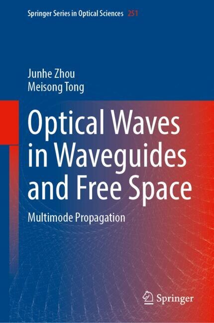 Couverture_Optical Waves in Waveguides and Free Space