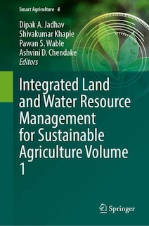 Couverture_Integrated Land and Water Resource Management for Sustainable Agriculture Volume 1