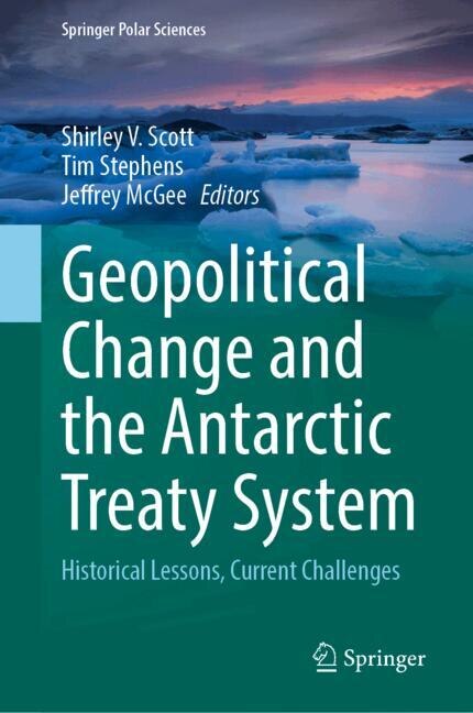 Front cover_Geopolitical Change and the Antarctic Treaty System