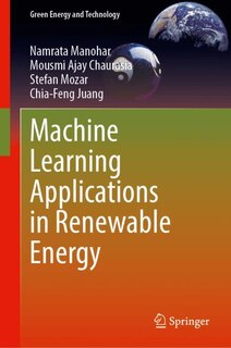 Front cover_Machine Learning Applications in Renewable Energy