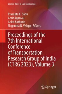 Couverture_Proceedings of the 7th International Conference of Transportation Research Group of India (CTRG 2023), Volume 3
