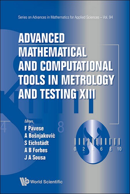 Front cover_Advanced Mathematical And Computational Tools In Metrology And Testing Xiii