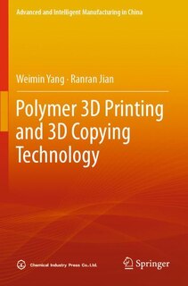 Couverture_Polymer 3D Printing and 3D Copying Technology
