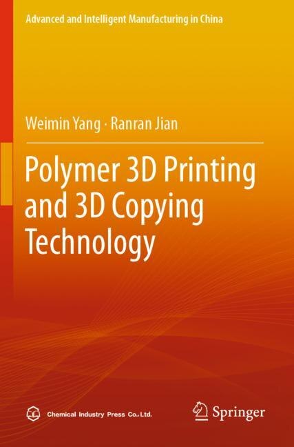Couverture_Polymer 3D Printing and 3D Copying Technology