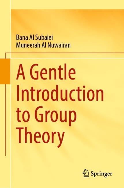 Front cover_A Gentle Introduction to Group Theory