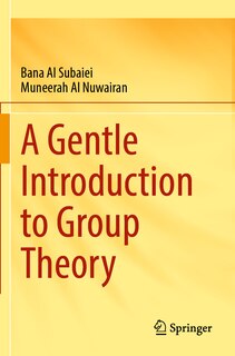 Front cover_A Gentle Introduction to Group Theory