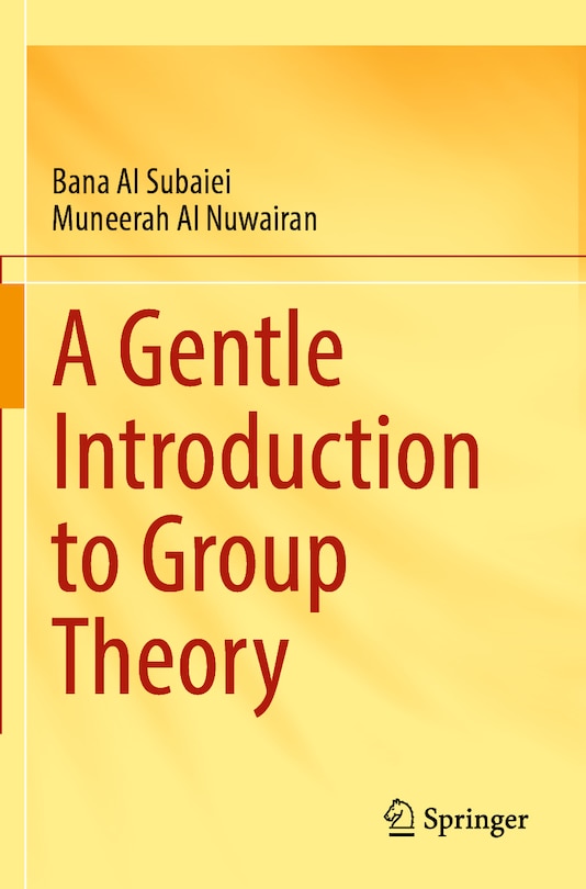 Front cover_A Gentle Introduction to Group Theory