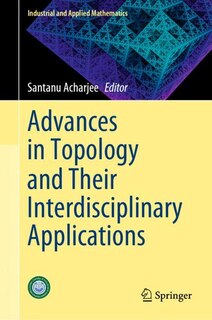 Front cover_Advances in Topology and Their Interdisciplinary Applications