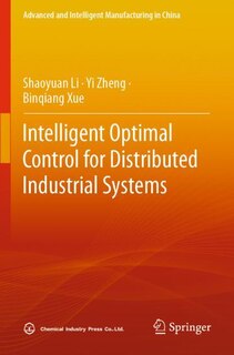 Front cover_Intelligent Optimal Control for Distributed Industrial Systems