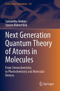 Couverture_Next Generation Quantum Theory of Atoms in Molecules