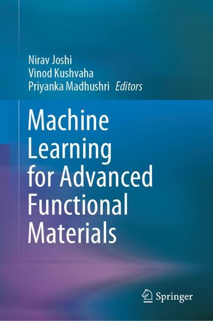 Front cover_Machine Learning for Advanced Functional Materials