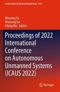 Front cover_Proceedings of 2022 International Conference on Autonomous Unmanned Systems (ICAUS 2022)