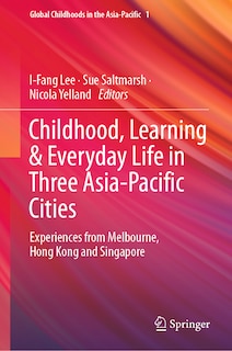Couverture_Childhood, Learning and Everyday Life in Three Asia-Pacific Cities
