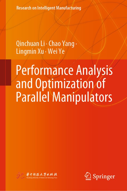 Front cover_Performance Analysis and Optimization of Parallel Manipulators