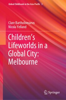 Front cover_Children's Lifeworlds in a Global City