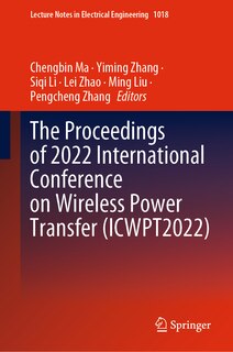 Front cover_The Proceedings of 2022 International Conference on Wireless Power Transfer (ICWPT2022)