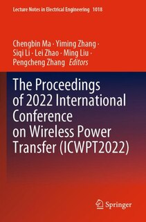 Front cover_The Proceedings of 2022 International Conference on Wireless Power Transfer (ICWPT2022)