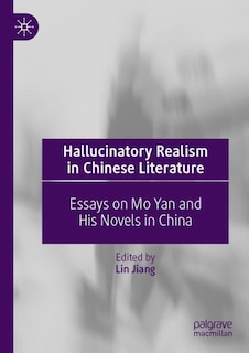Front cover_Hallucinatory Realism in Chinese Literature