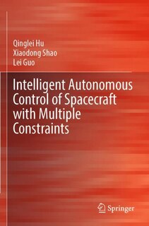 Couverture_Intelligent Autonomous Control of Spacecraft with Multiple Constraints