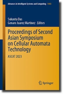 Front cover_Proceedings of Second Asian Symposium on Cellular Automata Technology