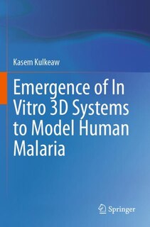 Front cover_Emergence of In Vitro 3D Systems to Model Human Malaria