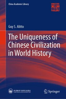 Couverture_The Uniqueness of Chinese Civilization in World History