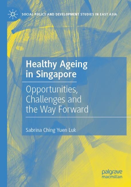 Front cover_Healthy Ageing in Singapore