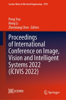 Couverture_Proceedings of International Conference on Image, Vision and Intelligent Systems 2022 (ICIVIS 2022)