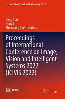 Couverture_Proceedings of International Conference on Image, Vision and Intelligent Systems 2022 (ICIVIS 2022)
