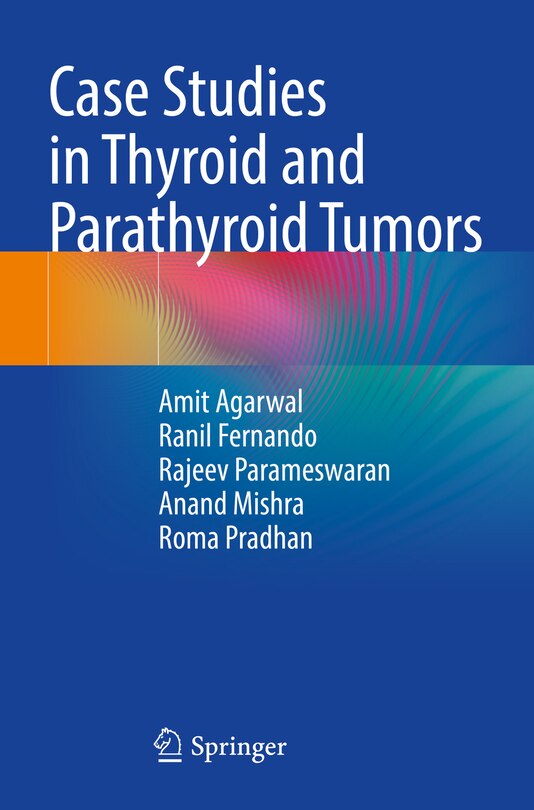 Front cover_Case Studies in Thyroid and Parathyroid Tumors