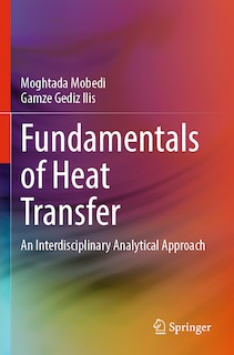 Fundamentals of Heat Transfer: An Interdisciplinary Analytical Approach
