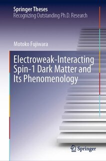 Front cover_Electroweak-Interacting Spin-1 Dark Matter and Its Phenomenology