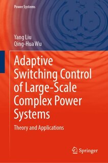 Front cover_Adaptive Switching Control of Large-Scale Complex Power Systems
