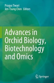 Front cover_Advances in Orchid Biology, Biotechnology and Omics